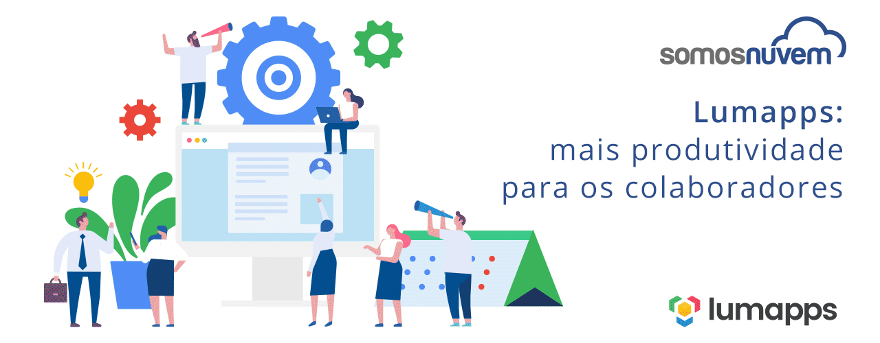 Lumapps: mais produtividade para os colaboradores
